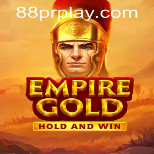 EmpireGold: An Epic Gaming Experience Stamped with 88PR
