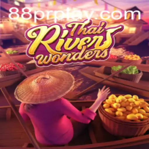 Exploring the Wonders of ThaiRiverWonders with 88PR